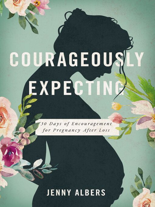 Title details for Courageously  Expecting by Jenny Albers - Available